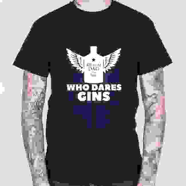 Who Dares Gins - Father's Day T-shirt